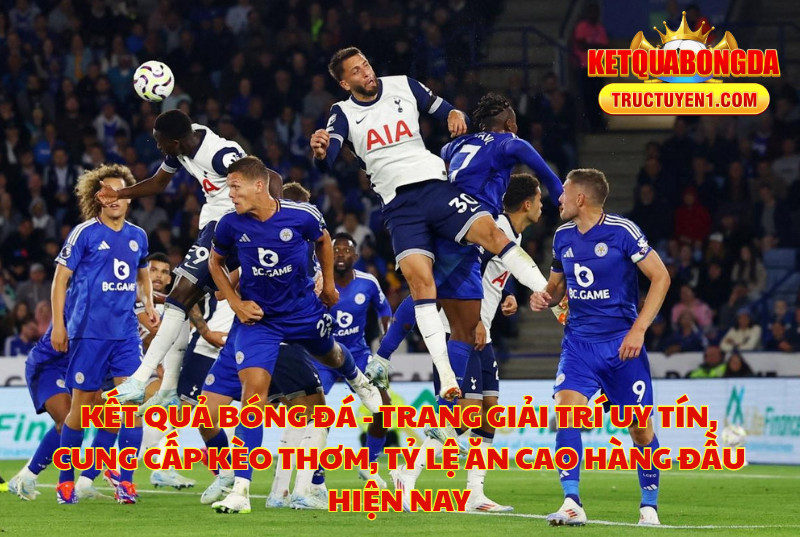 Kết Quả Bóng Đá - Trang Giải Trí Uy Tín, Cung Cấp Kèo Thơm, Tỷ Lệ Ăn Cao Hàng Đầu Hiện Nay